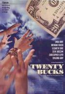 Twenty Bucks
