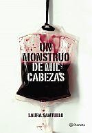 Un monstruo de mil cabezas - A Monster