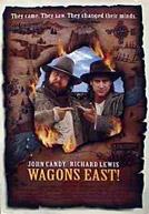 Wagons East