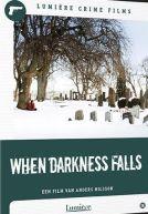 When Darkness Falls