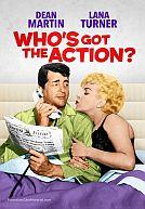 Who's Got The Action ?