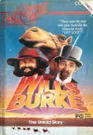 Wills and Burke - The Untold Story