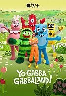 Yo Gabba Gabbaland poster