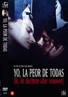 Yo, la peor de todas