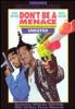 Don't Be a Menace to South Central While Drinking Your Juice in the Hood