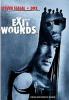 Exit Wounds