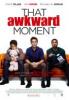 That Awkward Moment