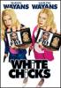 White Chicks